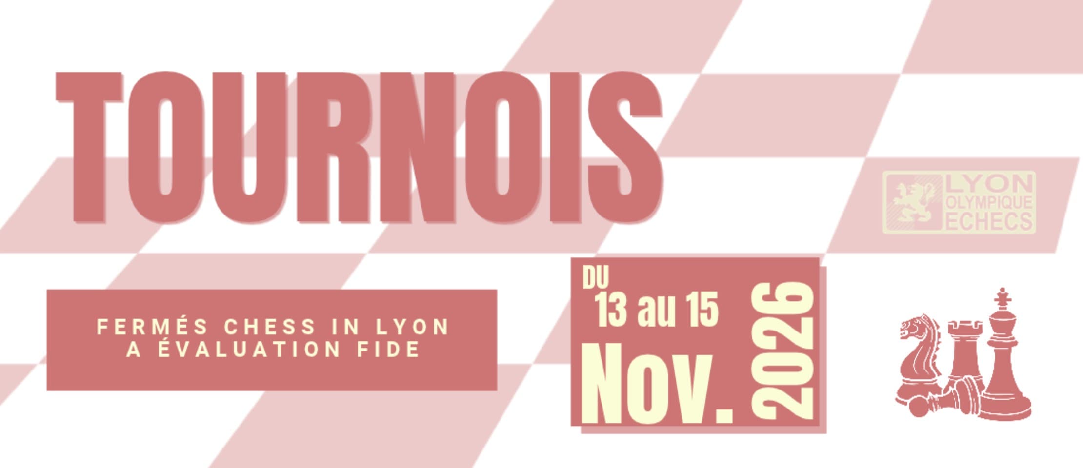 Lyon - Tournois fermés Novembre 2026
